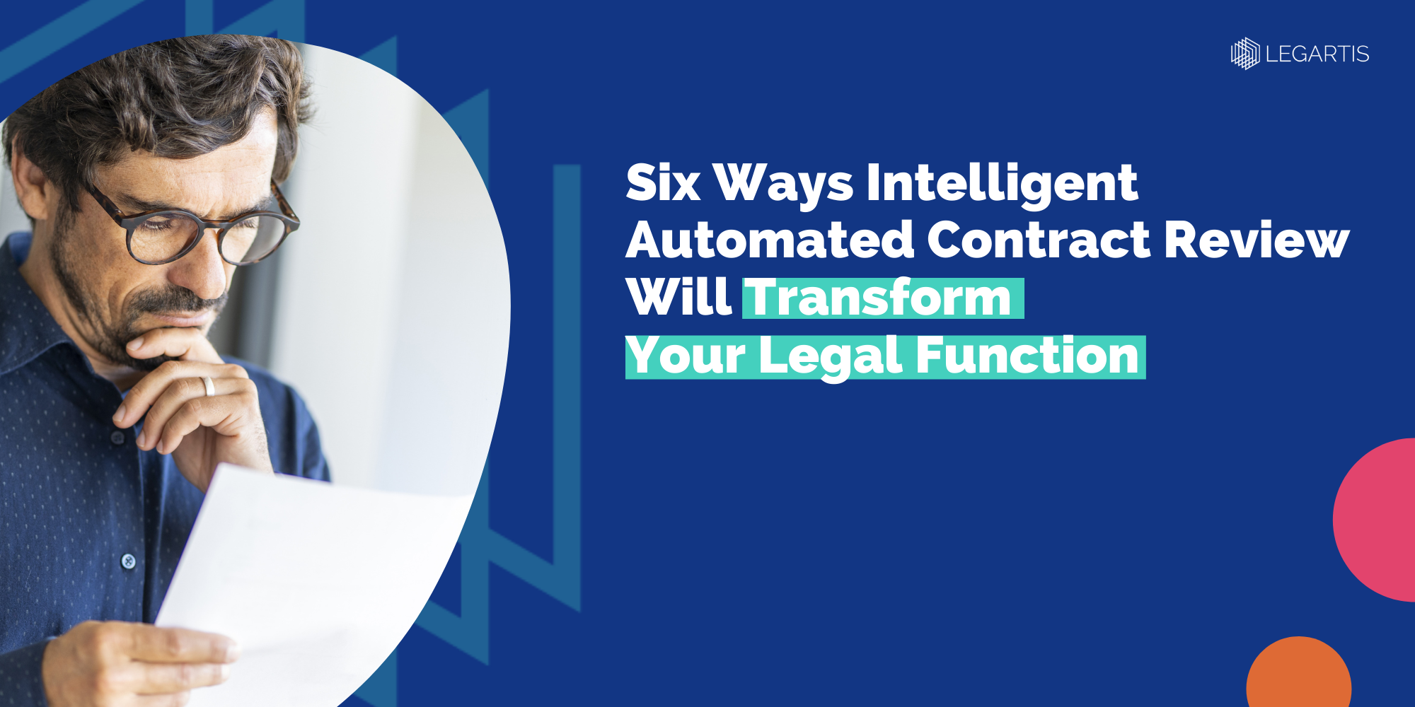 Title picture for blog how to transform legal function with automated contract review